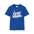 I DON'T WANNA EVIL HORROR Tee