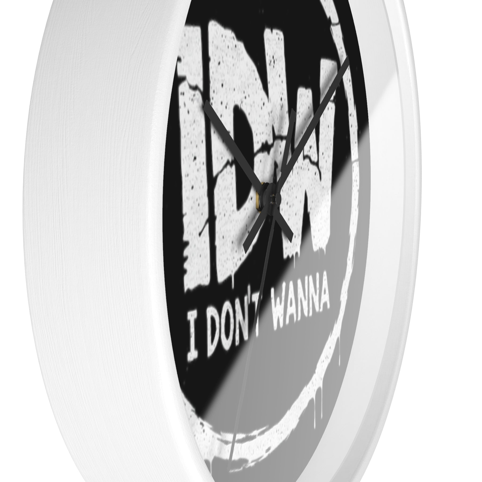 I DON'T WANNA Wall Clock — Funny Retro Typography Timepiece