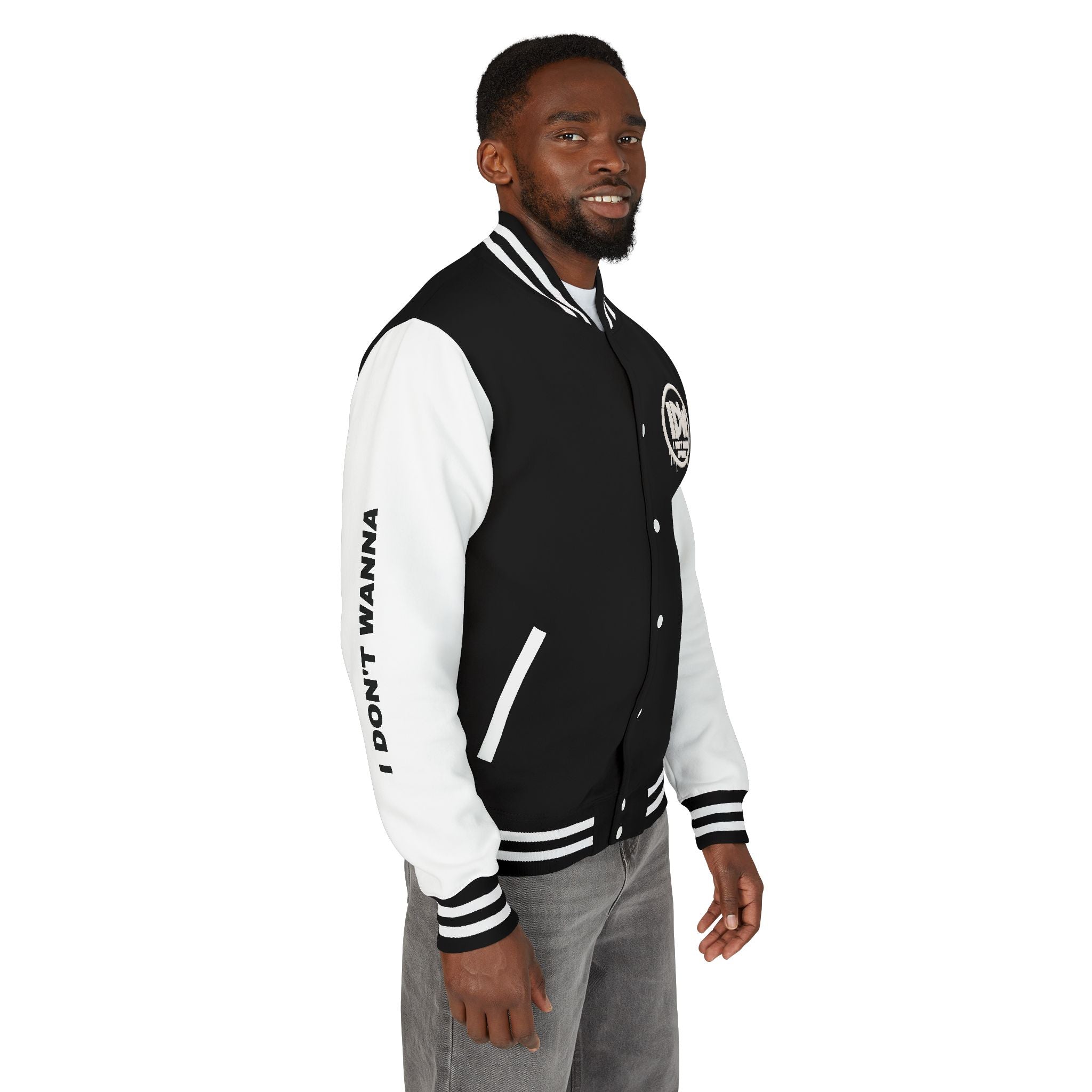 I Don't Wanna Varsity Jacket — "i don't wanna but i gotta"