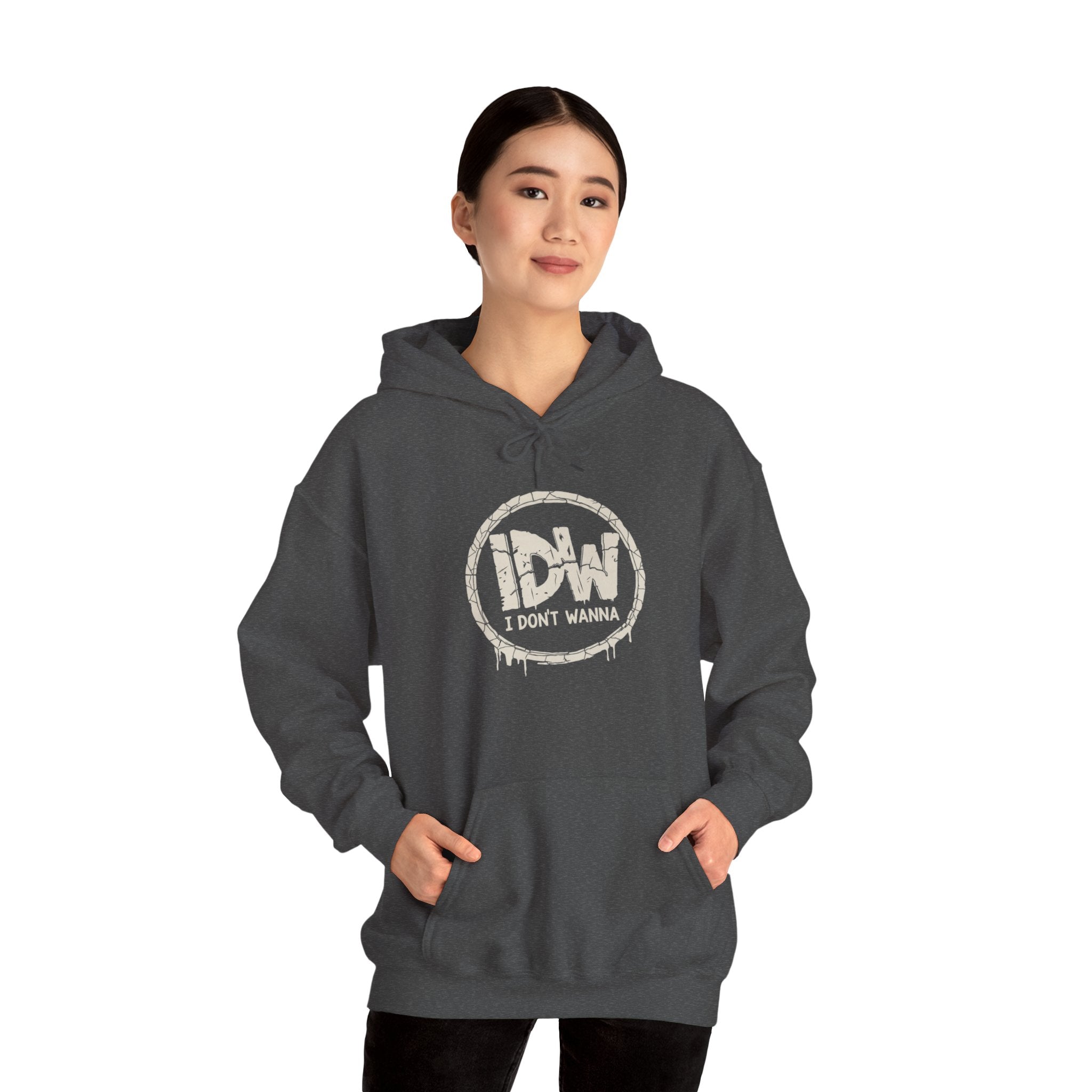 I Don't Wanna Hoodie — "for the days you don't wanna..." Pullover Hoodie