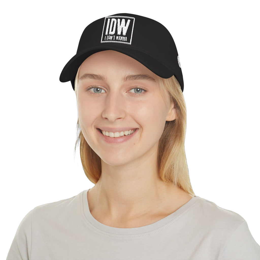 Low Profile Baseball Cap — Embroidered "I DONT WANNA" Hat