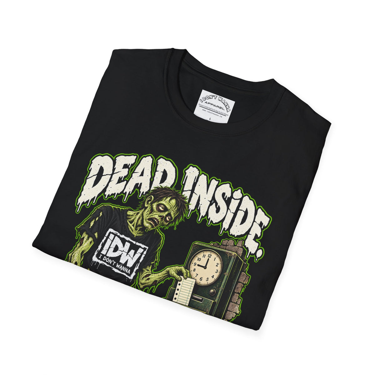 Dead Inside T-Shirt — 'Still On The Schedule' Zombie Graphic Tee