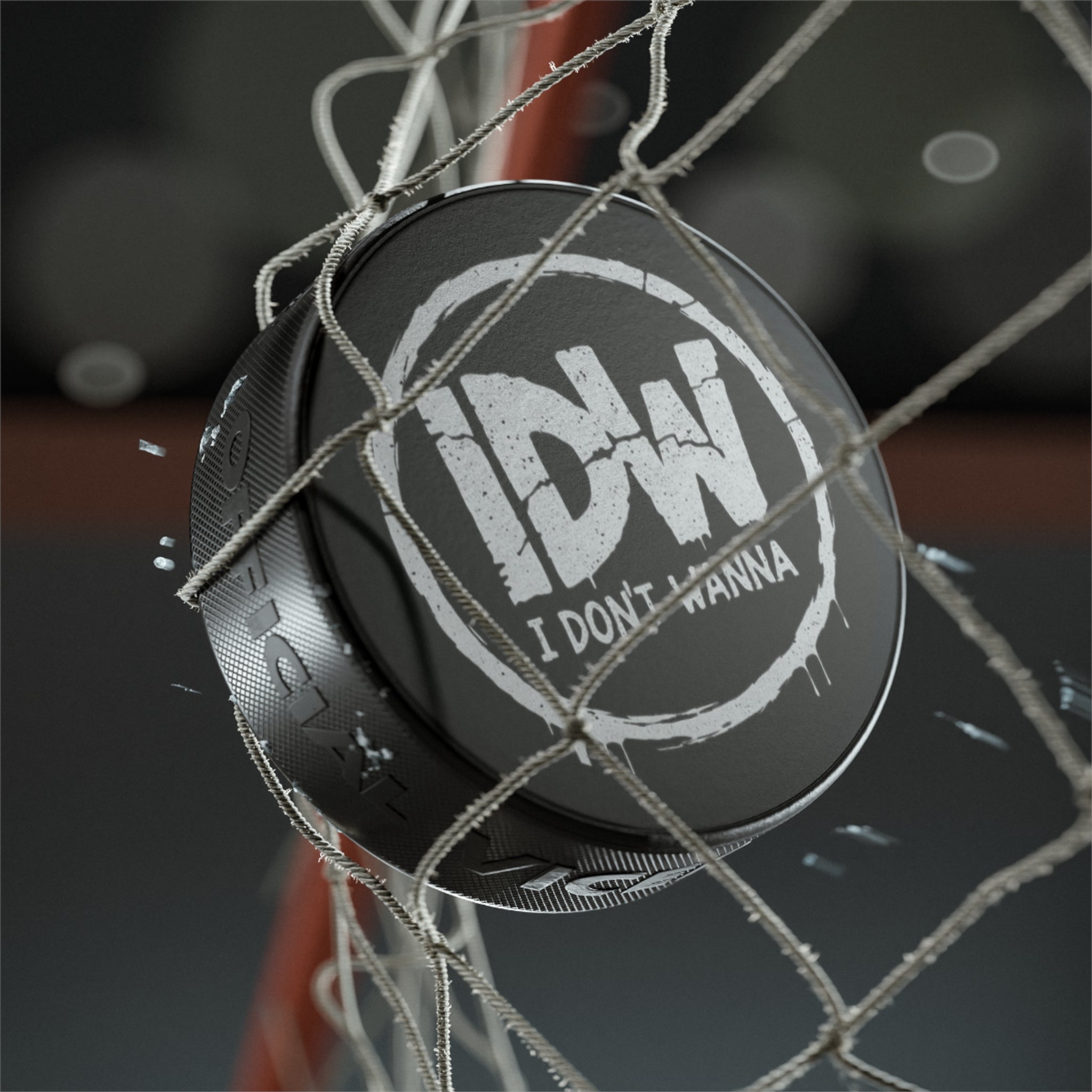 Hockey Puck — “I Don't Wanna (IDW)” Novelty Collectible Puck