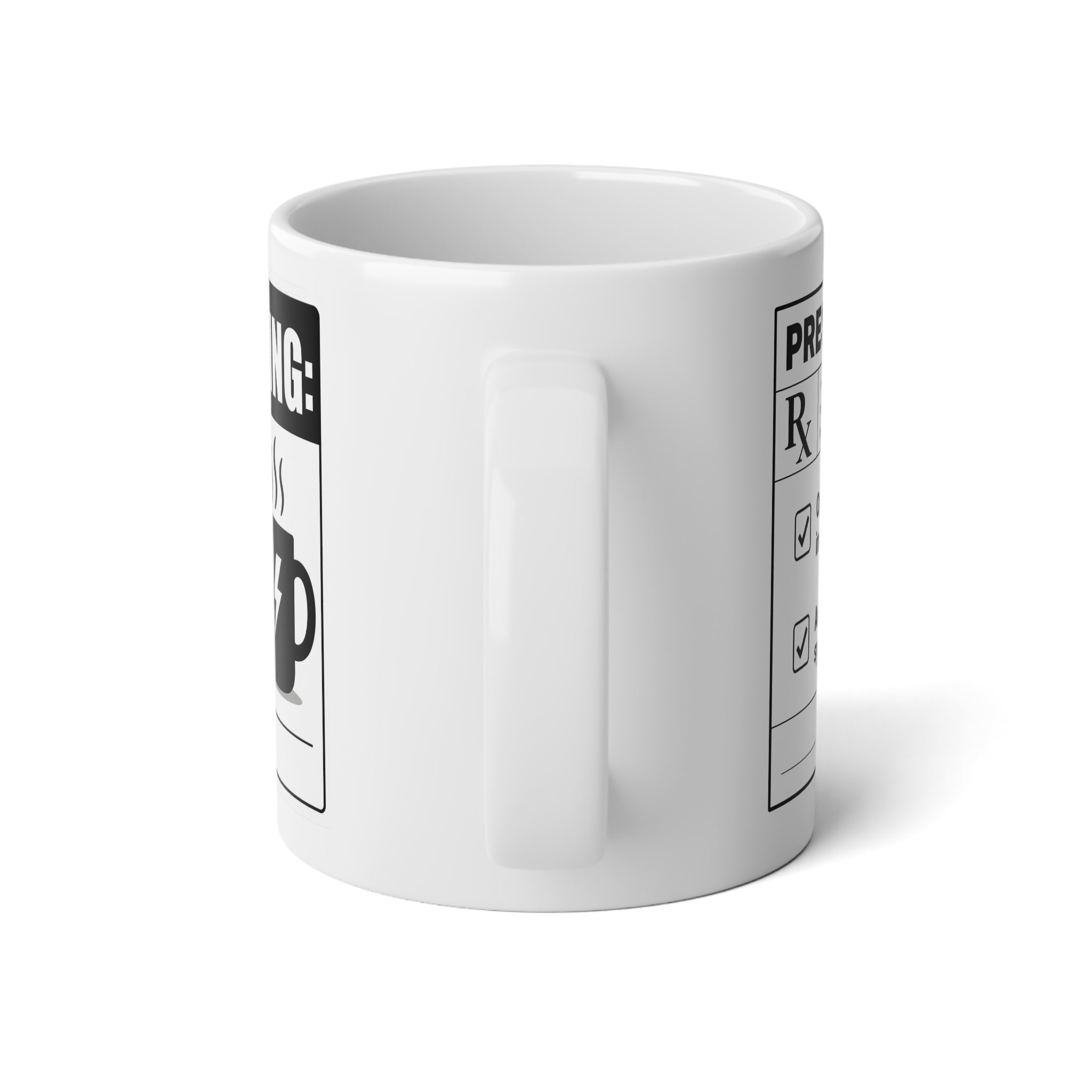 Jumbo Mug — Coffee Prescription 20oz Ceramic Mug