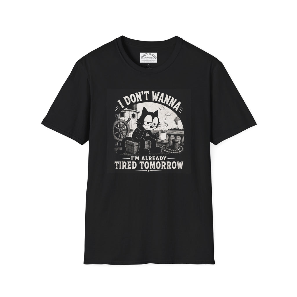 I Don't Wanna I'm Already Tired Tomorrow Retro Tee — Doom Cat Coffee T-Shirt