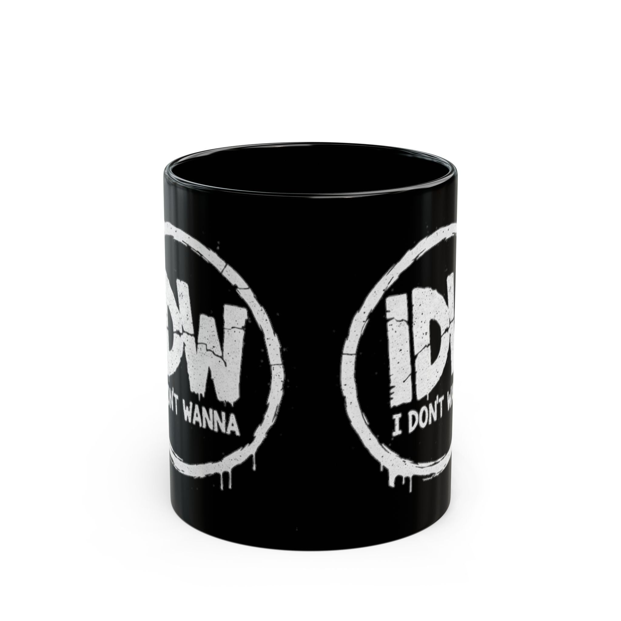 I Don’t Wanna Black Mug — 11oz & 15oz Ceramic Coffee Cup (Graffiti Logo)