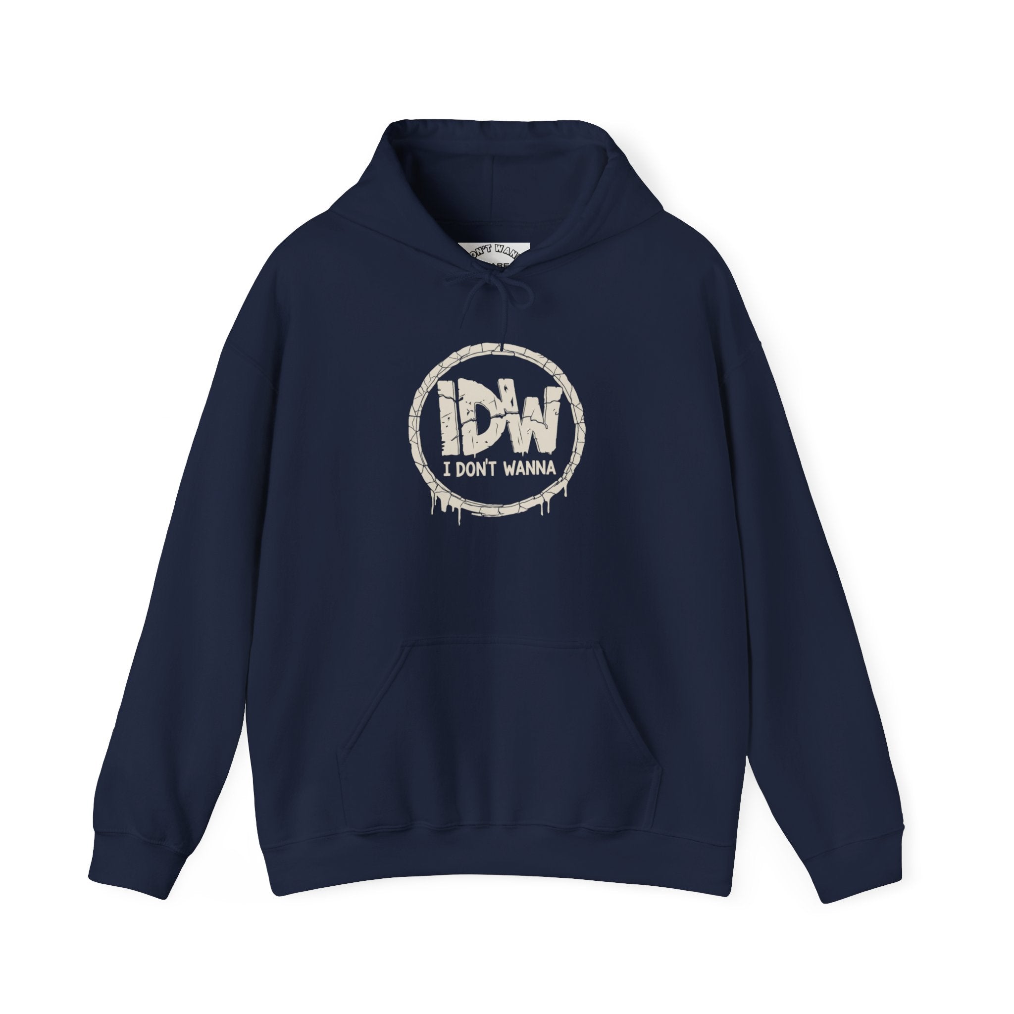 I Don't Wanna Hoodie — "for the days you don't wanna..." Pullover Hoodie