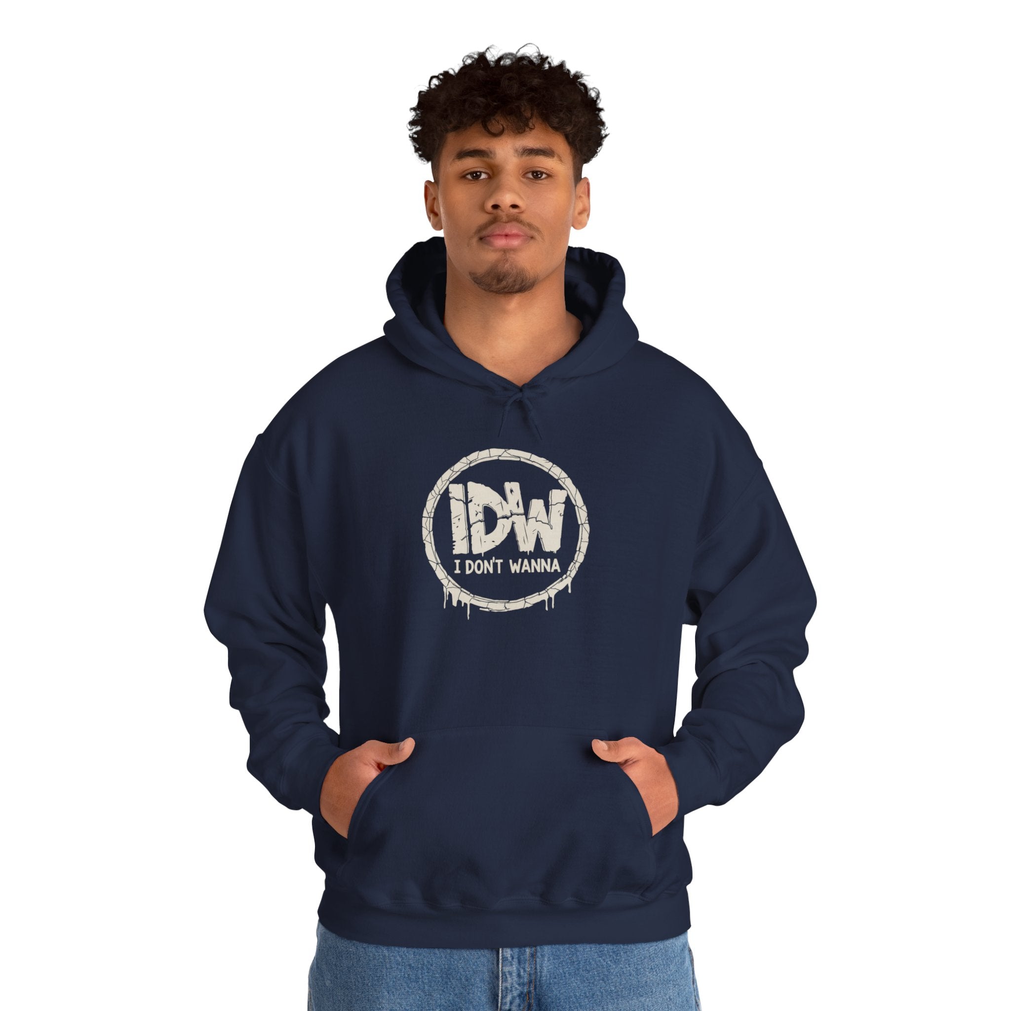 I Don't Wanna Hoodie — "for the days you don't wanna..." Pullover Hoodie
