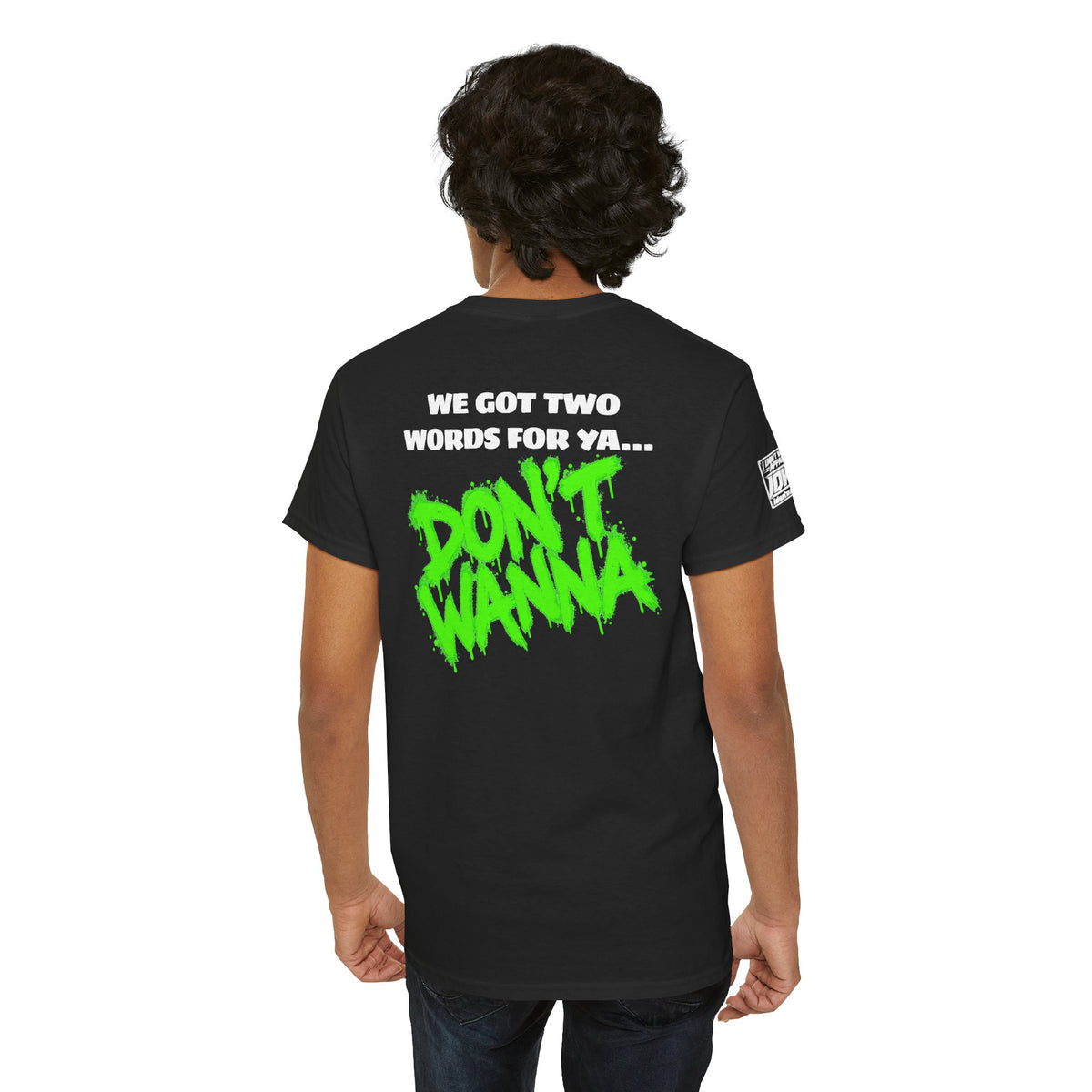 De-Motivation Neon Green Graphic Tee — “We Got Two Words… Don’t Wanna”