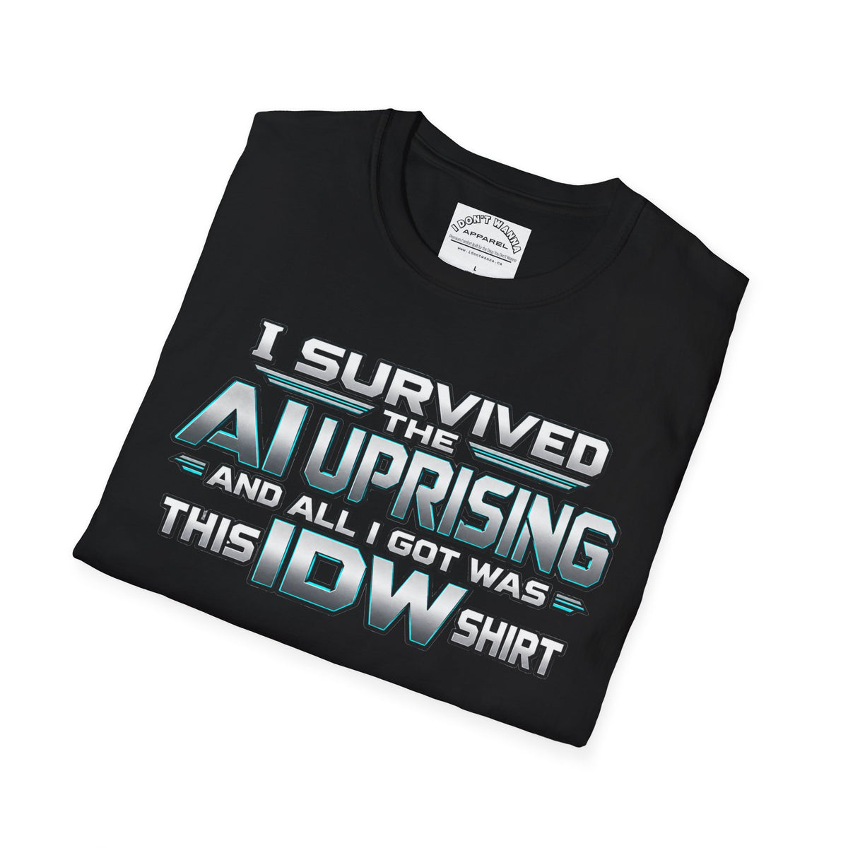 AI Uprising Survivor T-Shirt — "I Survived the AI Uprising and All I Got Was This IDW Shirt"