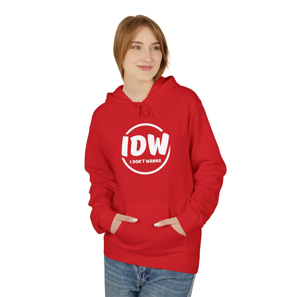 “I Don’t Wanna” Cozy Fleece Hoodie — Bold Mood-Status Pullover