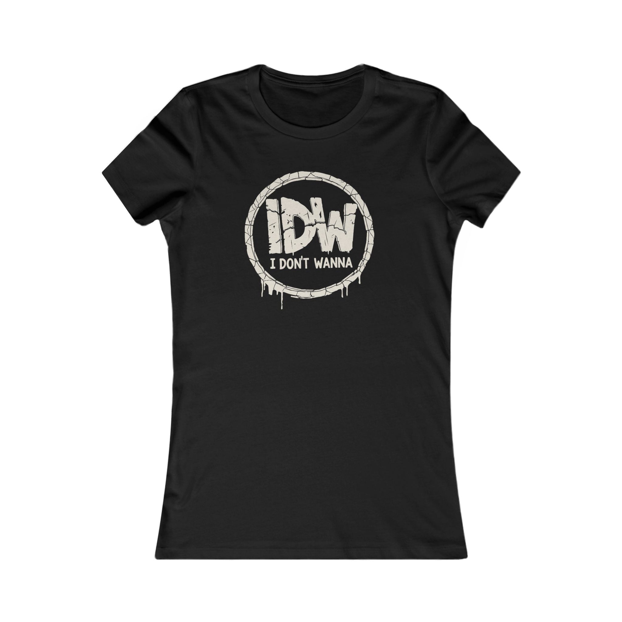 I DON'T WANNA (IDW) Women's Graphic Tee — Edgy Drip Logo Shirt
