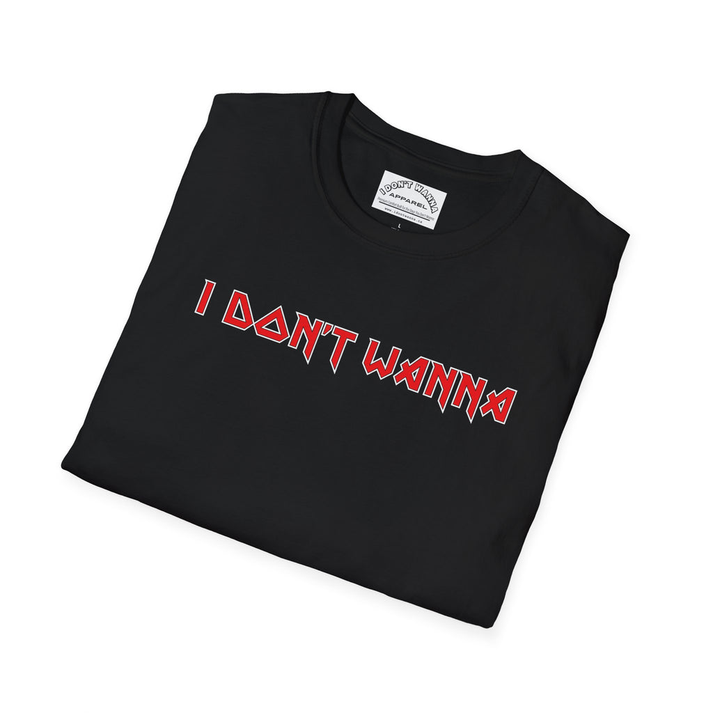 I Don't Wanna — 80s New Wave/British Heavy Metal Band Logo T-Shirt