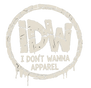 I Don’t Wanna Apparel - Home