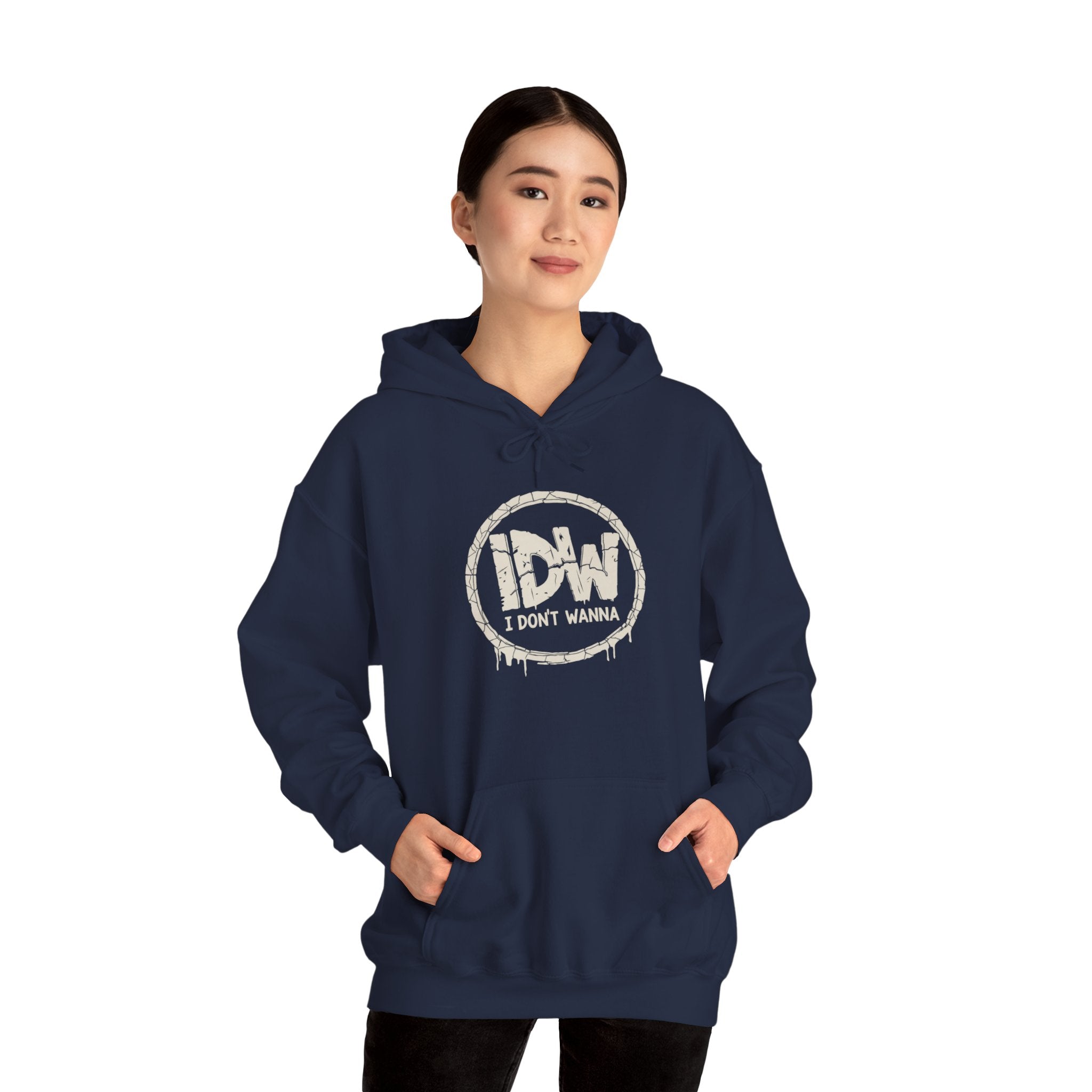 I Don't Wanna Hoodie — "for the days you don't wanna..." Pullover Hoodie