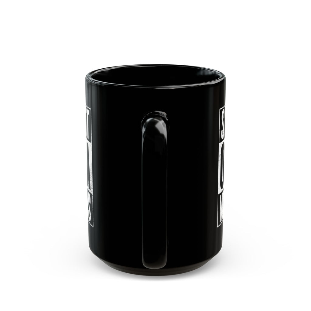 Straight Outta Wannas Black Mug — Funny Coffee Cup for Sarcastic Friends