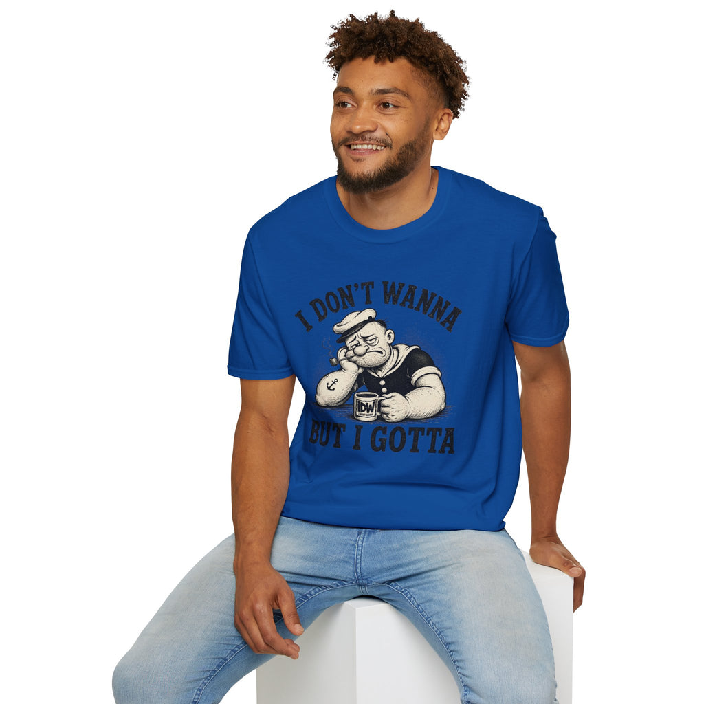 Sailor 'I Don't Wanna But I Gotta' Retro Tee