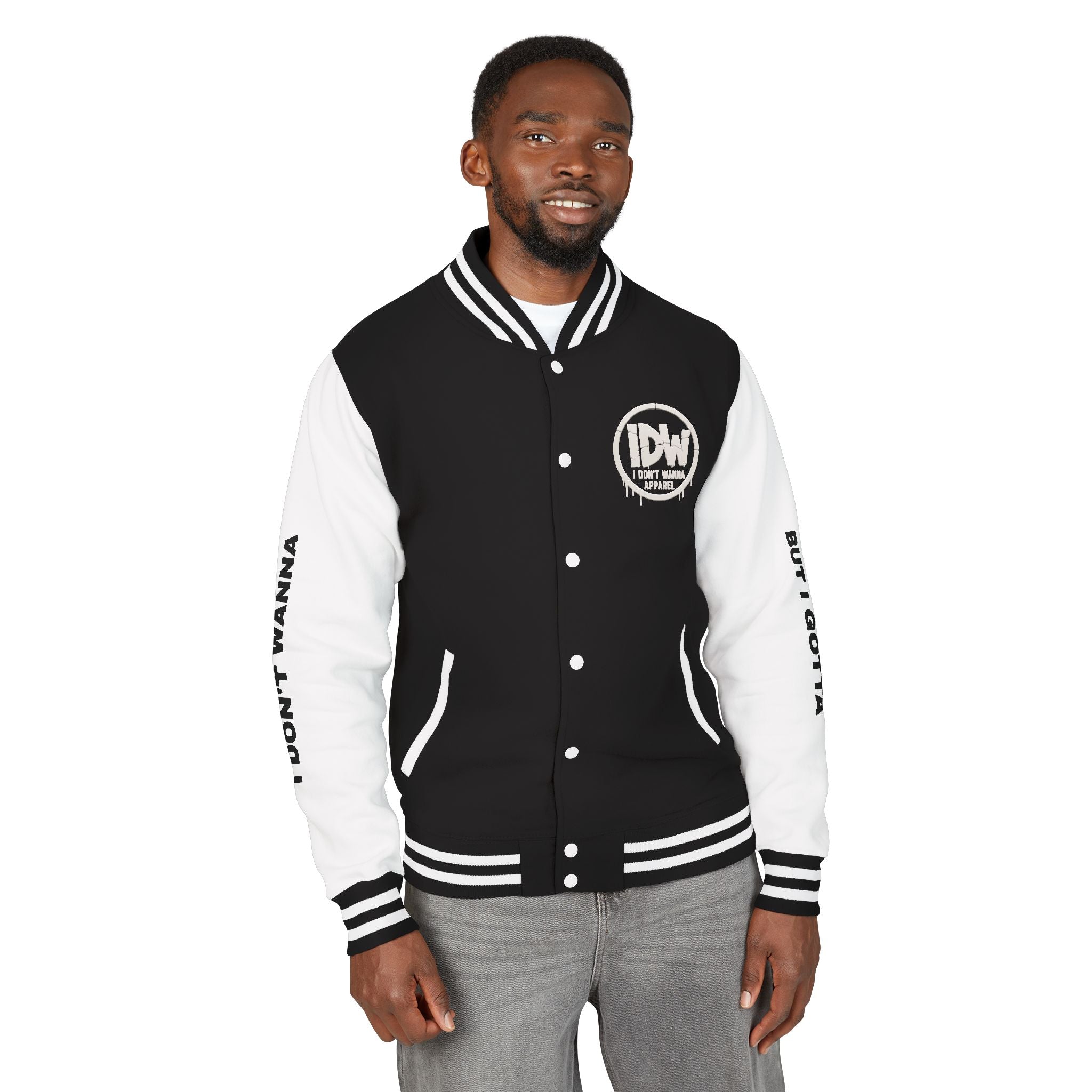 I Don't Wanna Varsity Jacket — "i don't wanna but i gotta"
