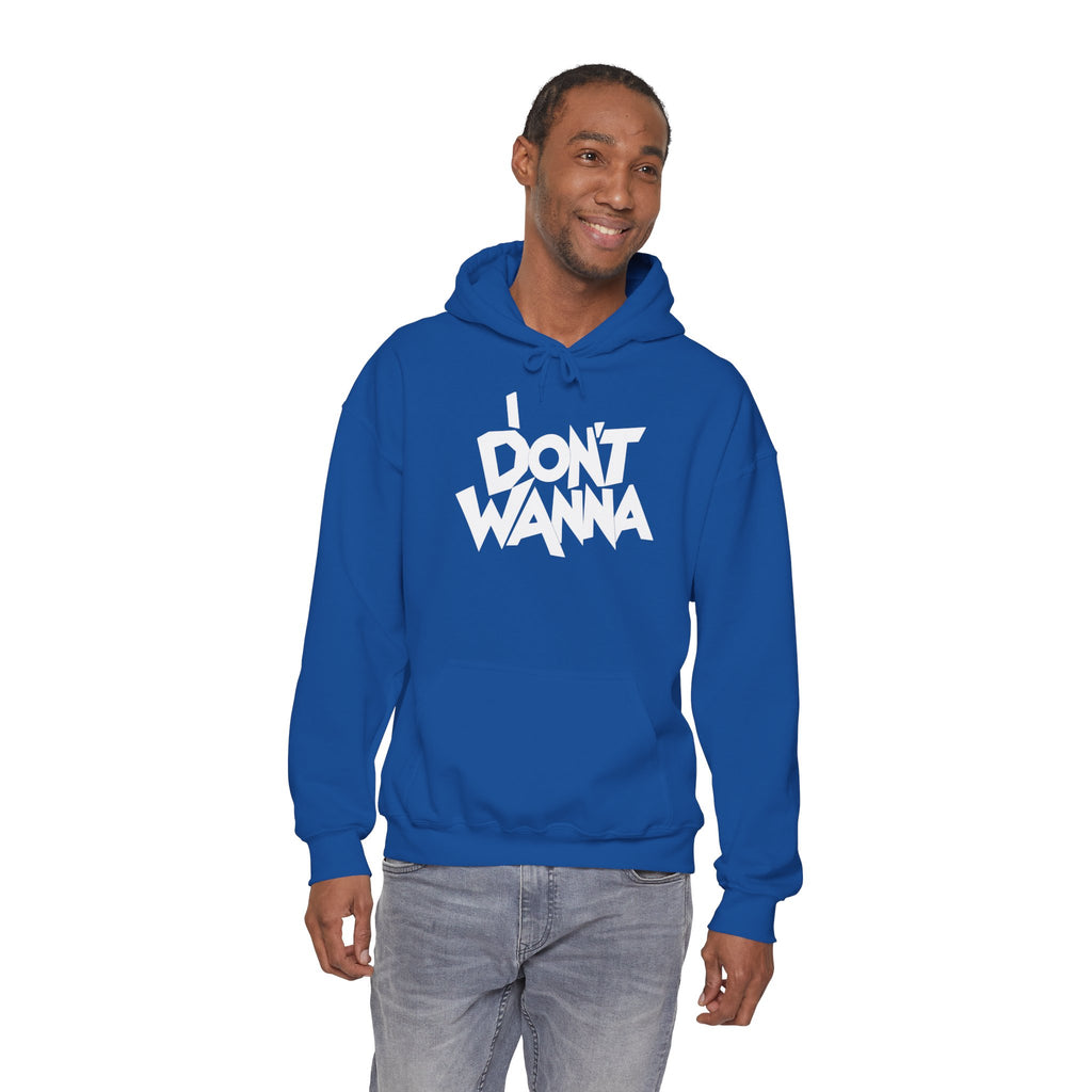 I DON'T WANNA Hoodie — Graphic Streetwear Pullover for Laid‑Back Vibes