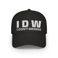 Low Profile Baseball Cap — Embroidered "I DONT WANNA" Hat