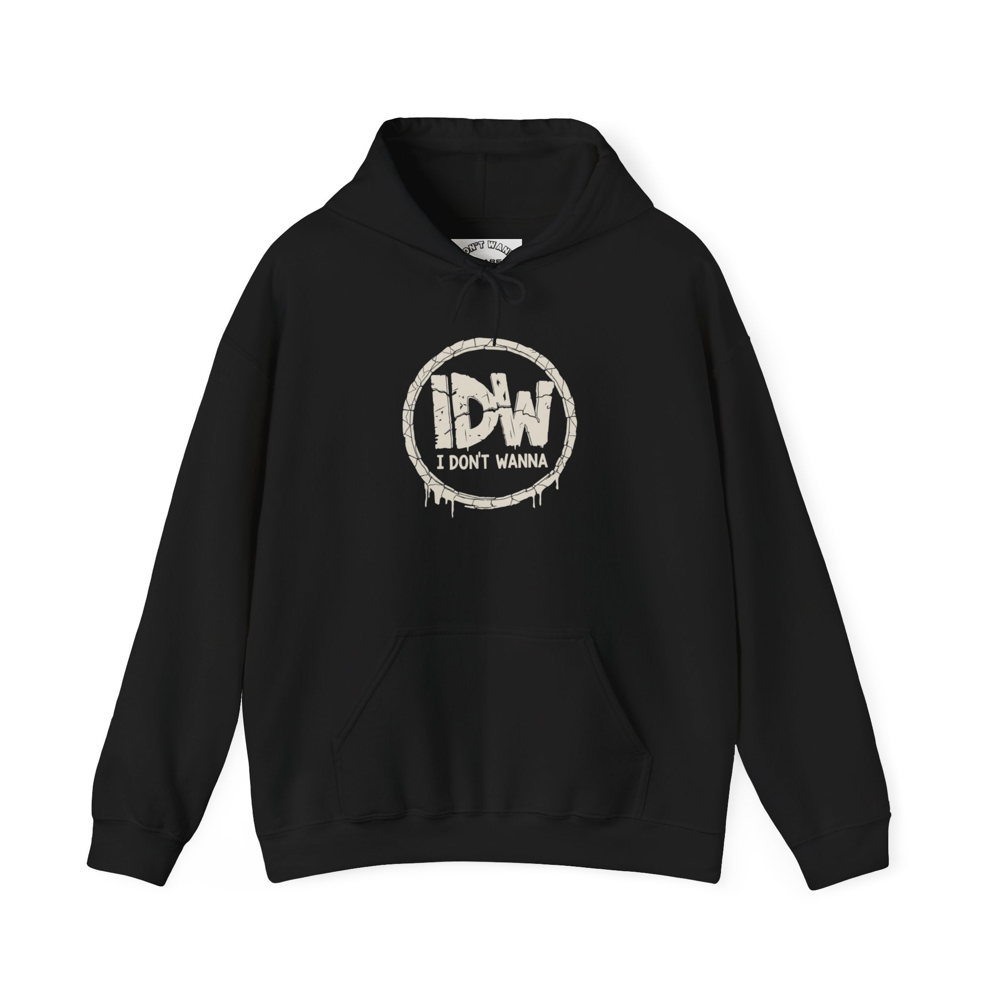 I Don't Wanna Hoodie — "for the days you don't wanna..." Pullover Hoodie