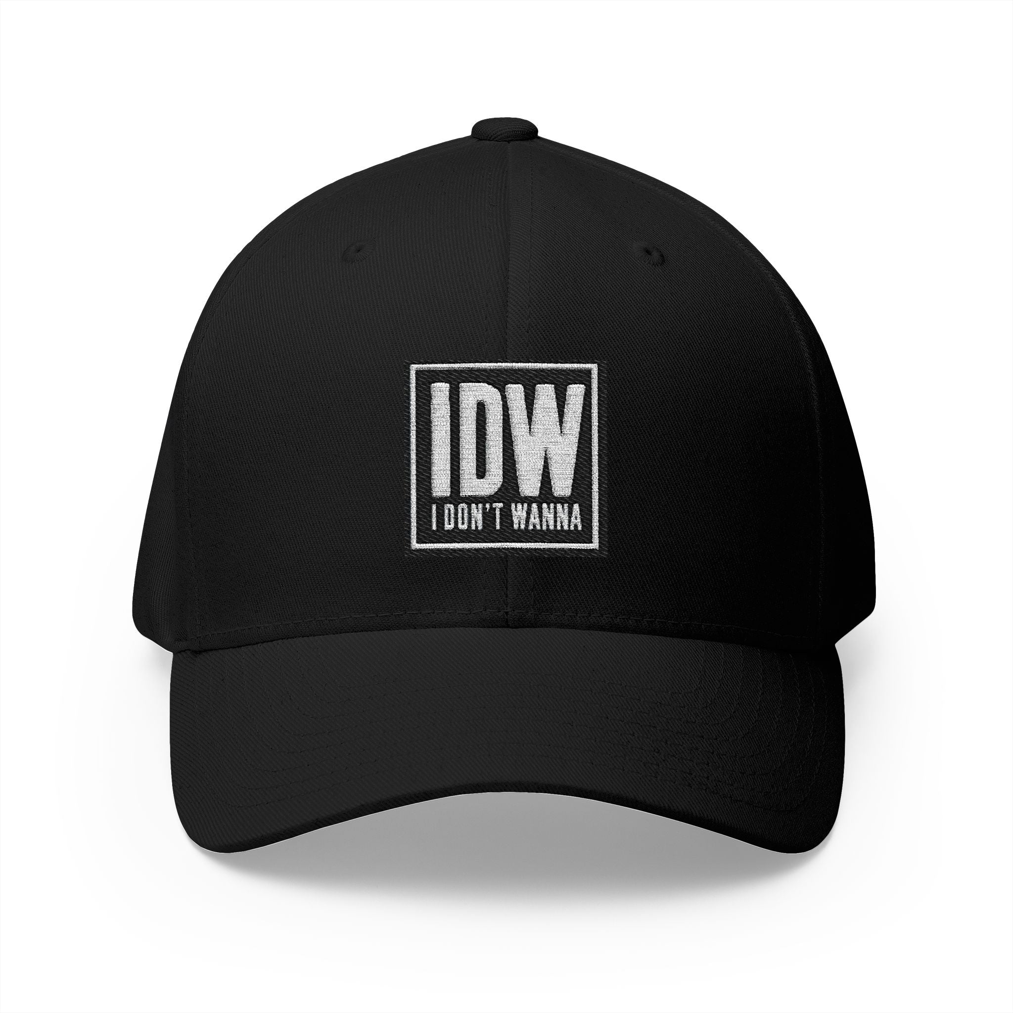 IDW "I Don't Wanna" Embroidered Structured Cap