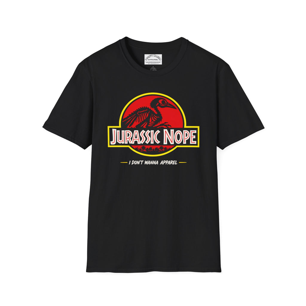 Jurassic Nope T-Shirt — Funny Dinosaur Graphic Tee (“I Don’t Wanna Apparel”)