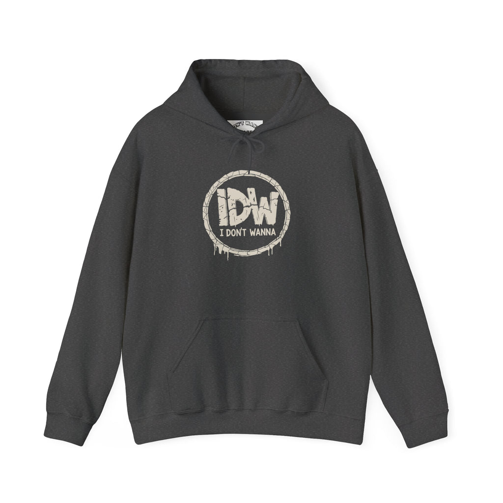 I Don't Wanna Hoodie — "for the days you don't wanna..." Pullover Hoodie
