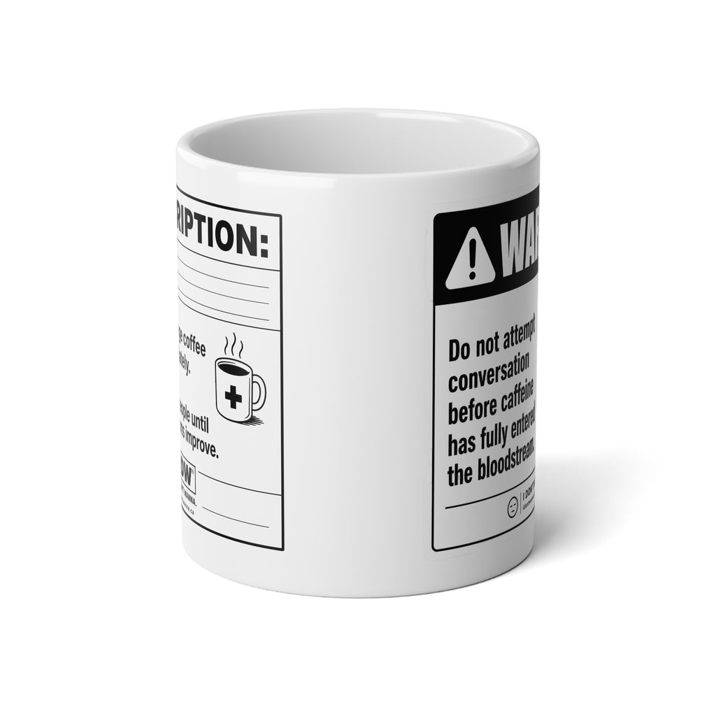 Jumbo Mug — Coffee Prescription 20oz Ceramic Mug