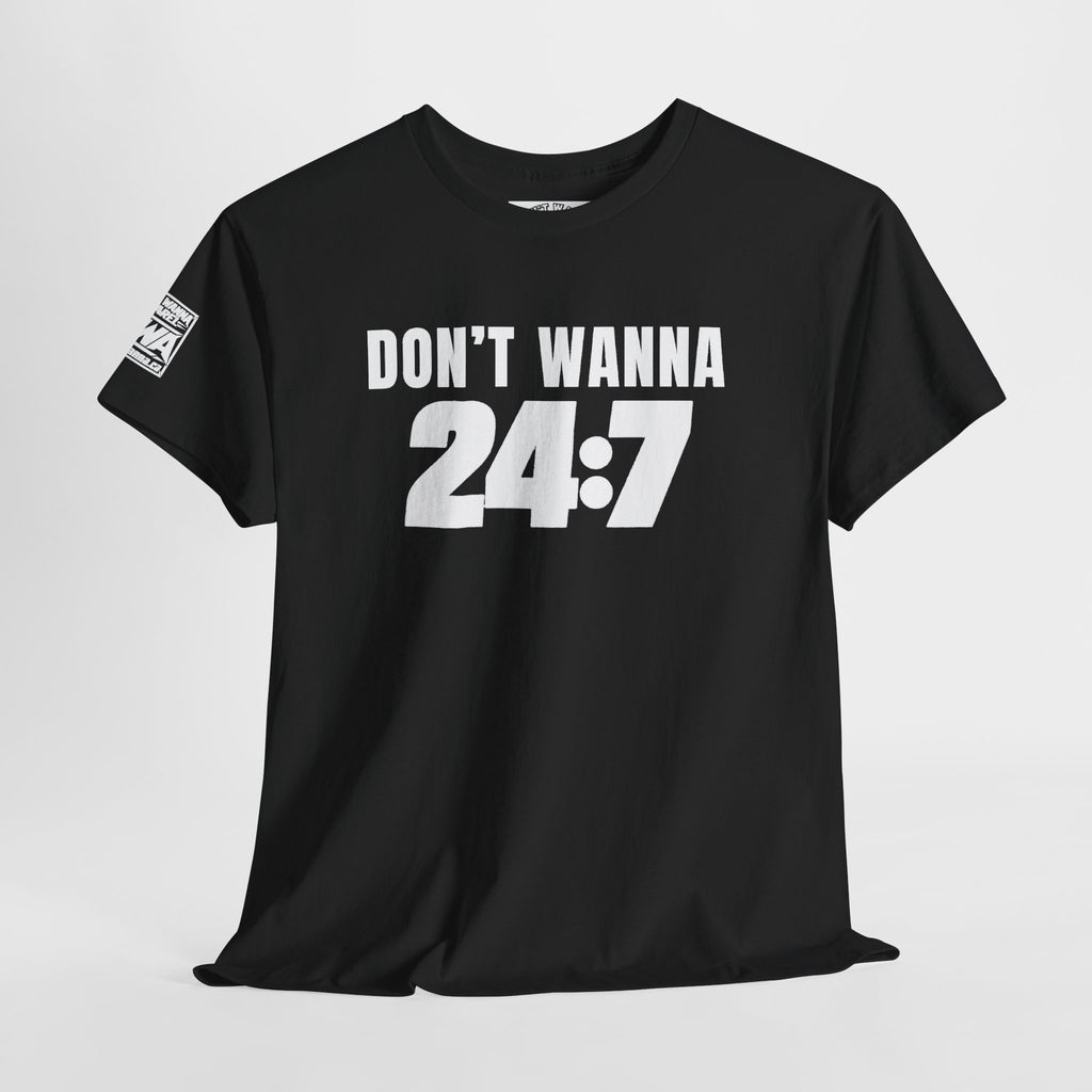 Don’t Wanna 24:7 Wrestling-Inspired Graphic T-Shirt