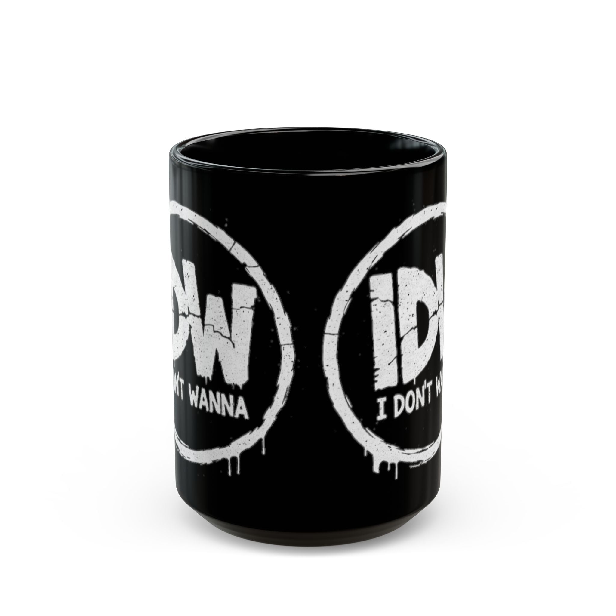 I Don’t Wanna Black Mug — 11oz & 15oz Ceramic Coffee Cup (Graffiti Logo)