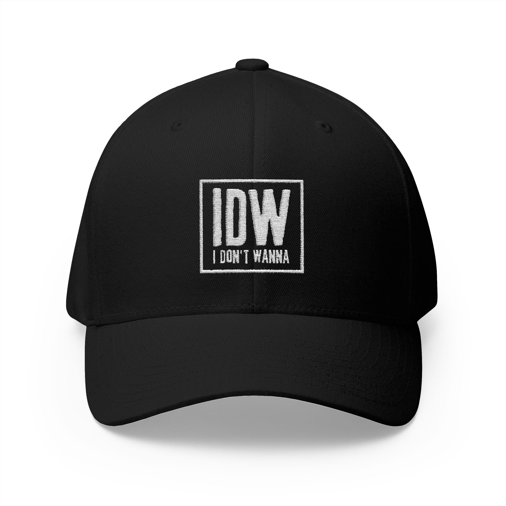 Embroidered 'I Don't Wanna' Logo Cap — Structured Closed-Back Baseball Hat