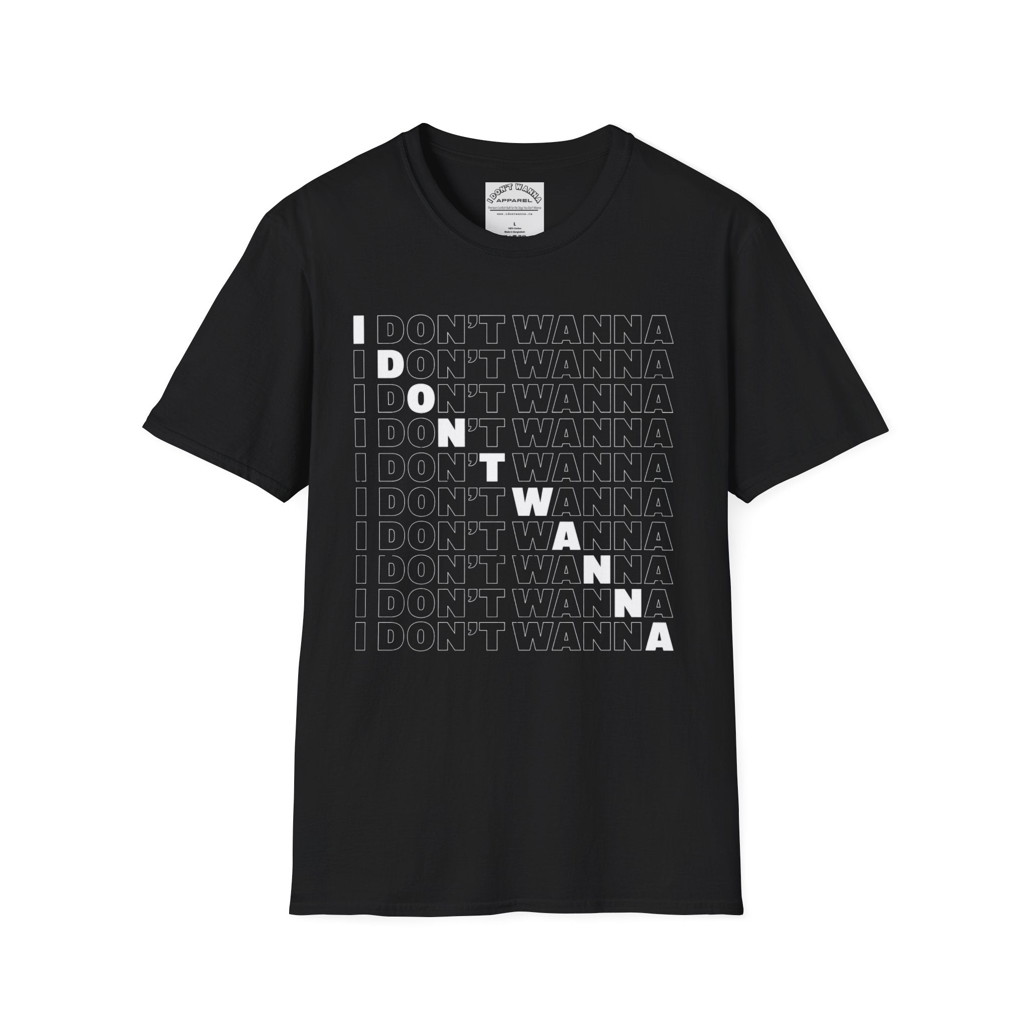 I Don't Wanna T-Shirt — Bold Repeated Text Graphic Tee