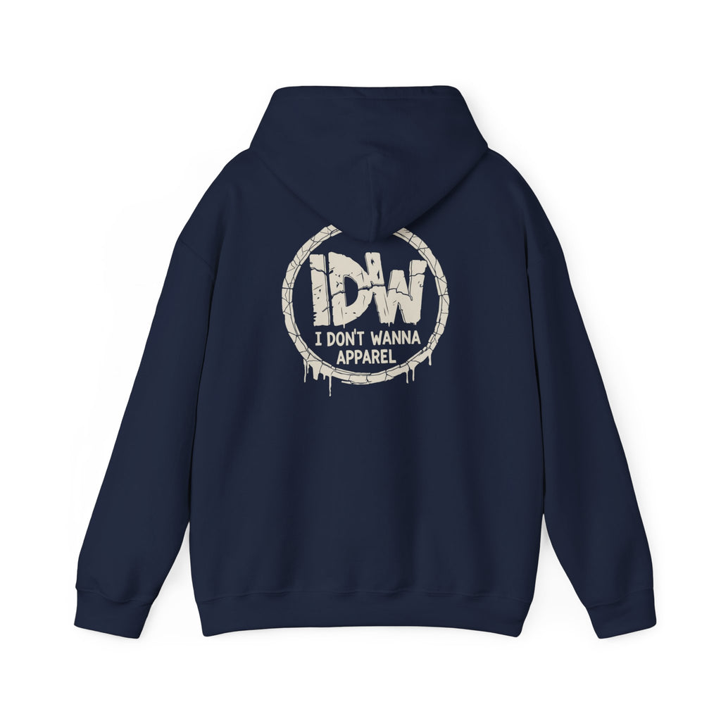 I Don't Wanna Hoodie — "for the days you don't wanna..." Pullover Hoodie
