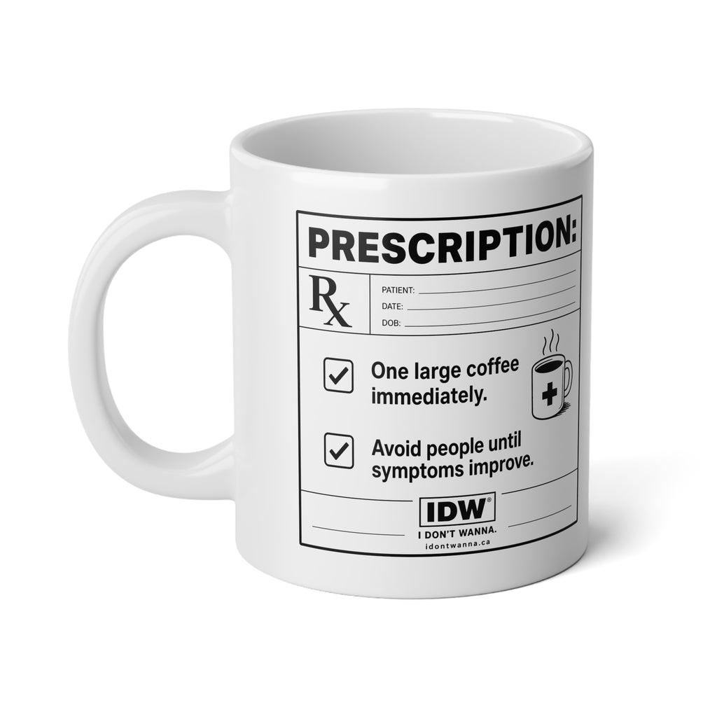 Jumbo Mug — Coffee Prescription 20oz Ceramic Mug