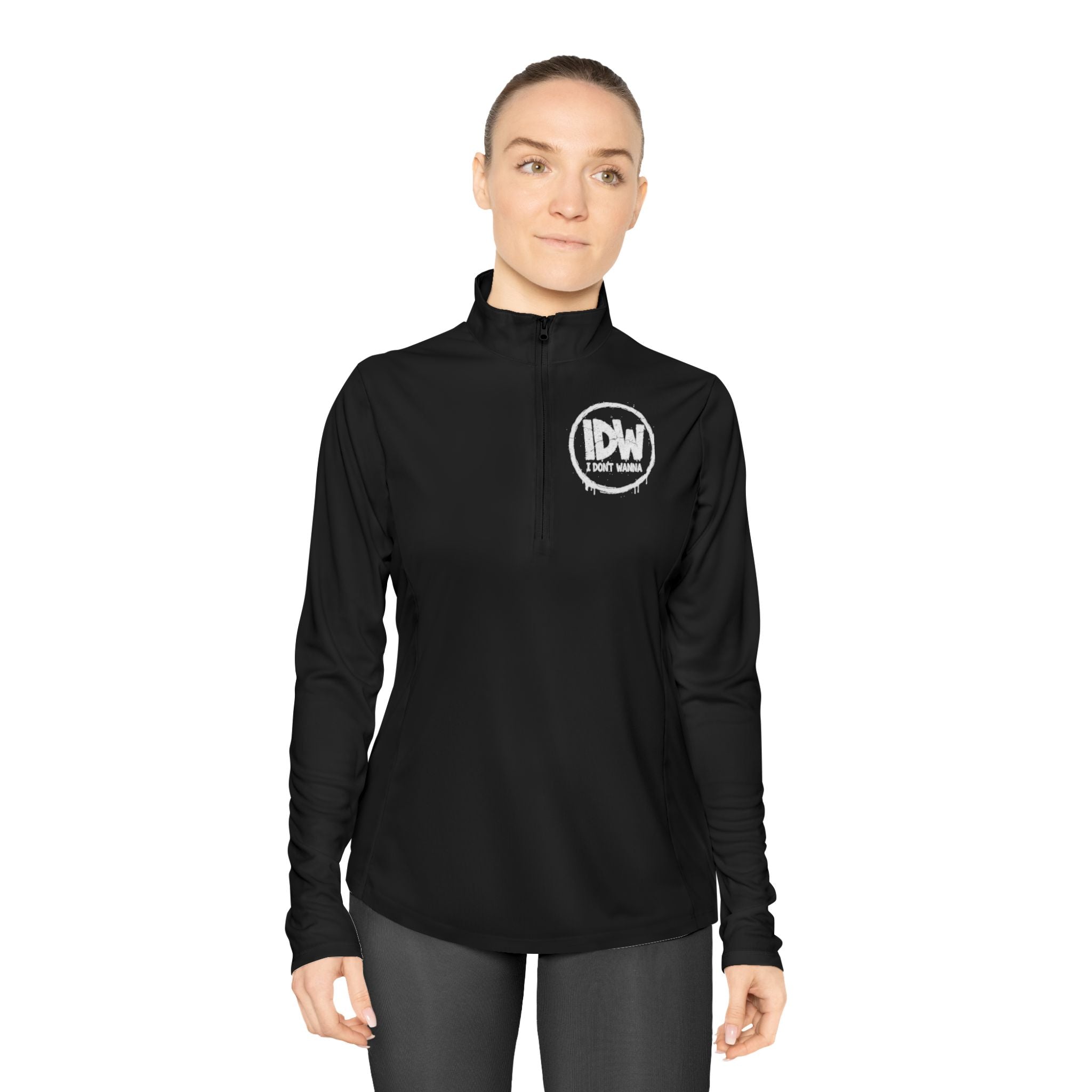 Ladies Quarter-Zip Pullover — 'IDW I Don’t Wanna' Graphic Quarter-Zip