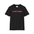 I Don't Wanna — 80s New Wave/British Heavy Metal Band Logo T-Shirt